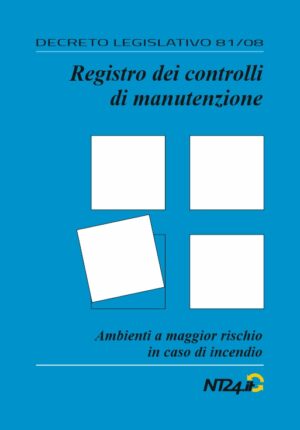 Registro dei controlli di manutenzione: Maggior rischio in caso di incendio