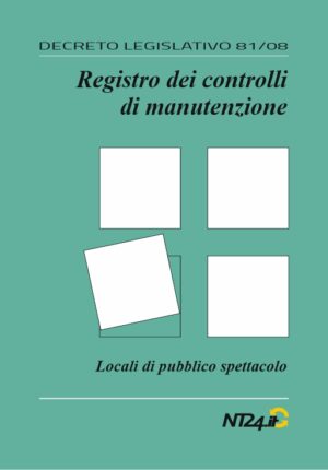 Registro dei controlli di manutenzione: Locali di pubblico spettacolo